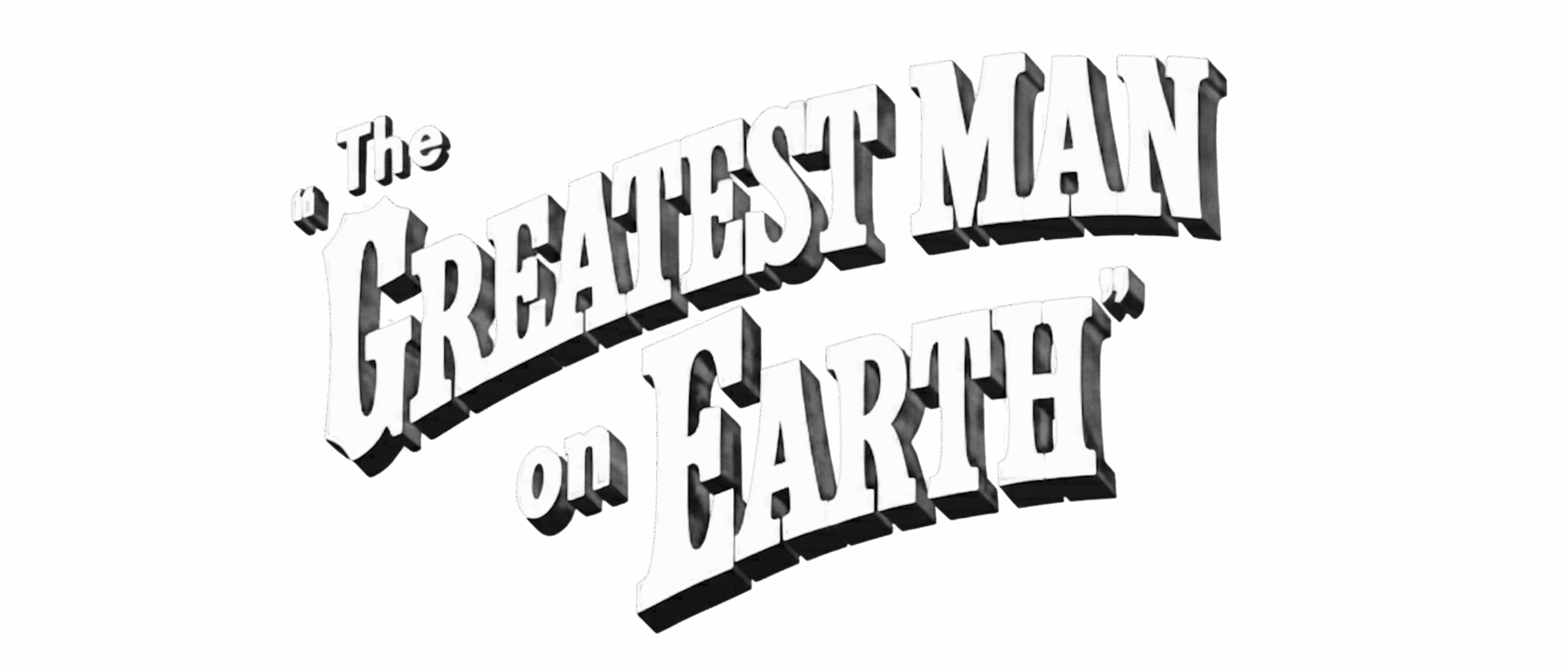 Martin Raffier The Greatest Man on Earth